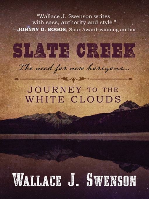 Title details for Slate Creek by Wallace J. Swenson - Available